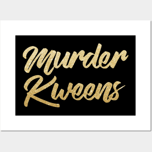 Murder Kweens Posters and Art